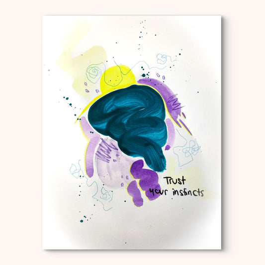 Trust your instincts - Dana Art